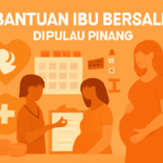 bantuan ibu bersalin di pulau pinang