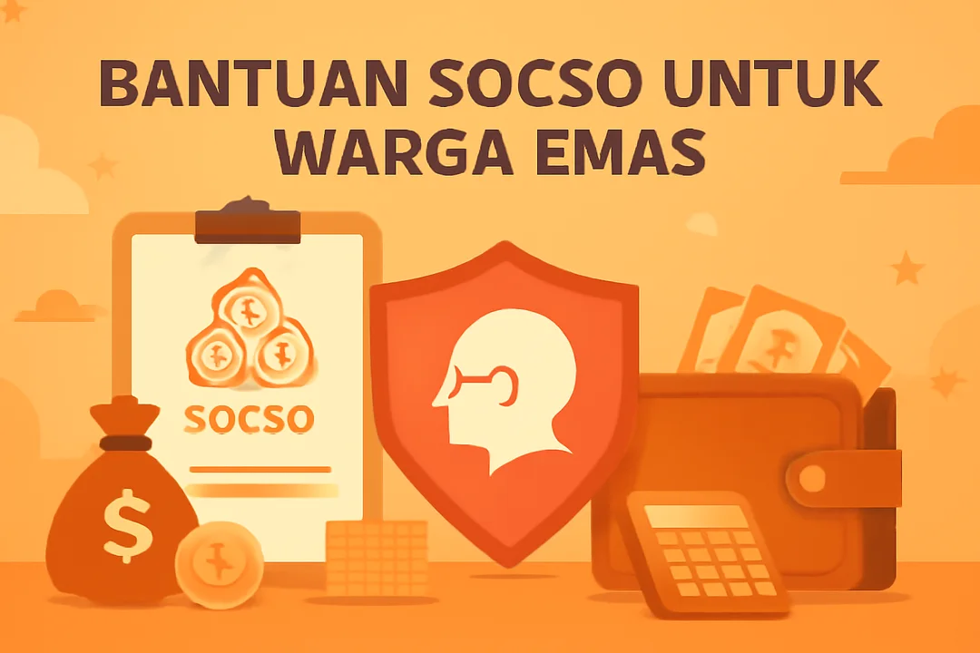 bantuan socso untuk warga emas