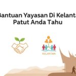 bantuan yayasan di kelantan